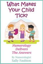 What Makes Your Child Tick?