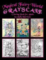 Magical Fairy World Grayscale Coloring Book by Molly Harrison: Fairies, Mermaids, a Unicorn and More! 