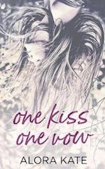 One Kiss One Vow