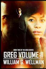 Greg Volume II