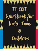 TF CBT Workbook for Kids, Teen and Children