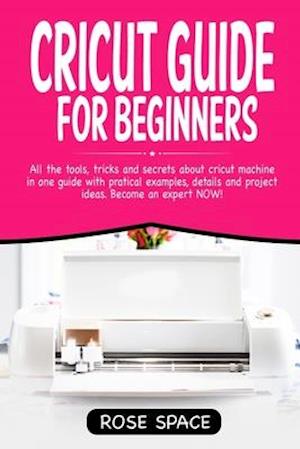 Cricut Guide For Beginners