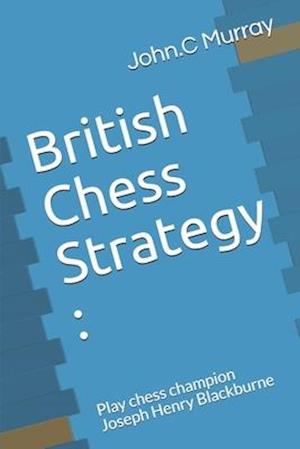 British Chess Strategy