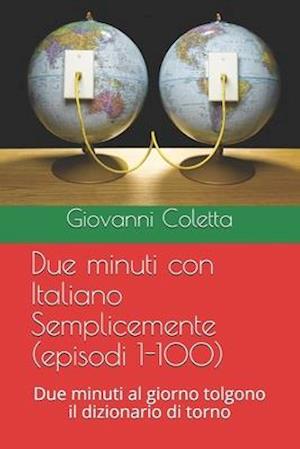 Due minuti con Italiano Semplicemente (episodi 1-100)