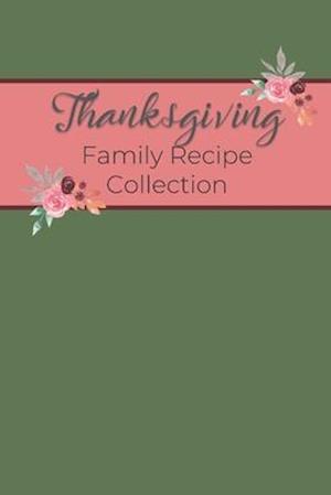 Thanksgiving Family Recipe Collection