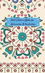 Adult Coloring Book for Relaxation and Meditation