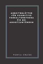 Arbeitsblätter Für Kognitive Verhaltenstherapie Bei Angstzuständen