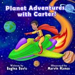 Planet Adventures With Carter!