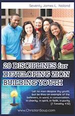 2o Disciplines for Developing Zion Building Youth