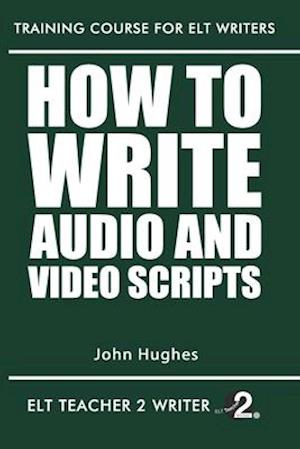 How To Write Audio And Video Scripts