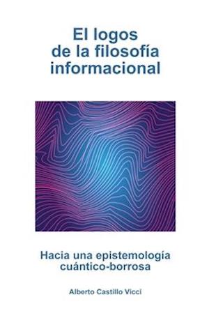 El logos de la filosofía informacional