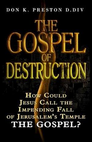 The Gospel of Destruction (?)