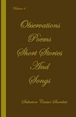 Observations, Poems, Short Stories and Songs Volume 4