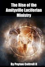 The Rise of the Amityville Luciferian Ministry