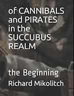 of CANNIBALS and PIRATES in the SUCCUBUS REALM