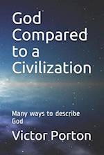 God Compared to a Civilization