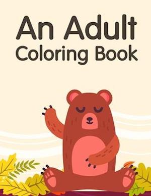 An Adult Coloring Book