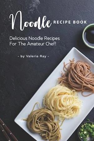 Noodle Recipe Book