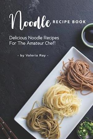 Noodle Recipe Book