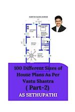 100 Different Sizes of House Plans As Per Vastu Shastra: ( Part-2) 