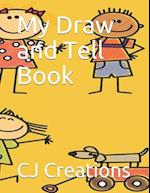 My Draw and Tell Book