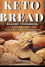 Keto Bread Bakers Cookbook