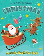 A Very Merry Christmas Activity Book for Kids