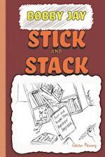Stick and Stack: Book 3 in a funny series for boys ages 6-8 