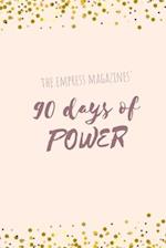 90 Days of Power