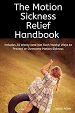 The Motion Sickness Relief Handbook