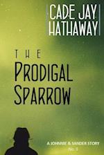 The Prodigal Sparrow