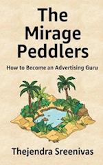 The Mirage Peddlers: How to Become an Advertising Guru 