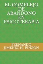 El Complejo de Abandono En Psicoterapia