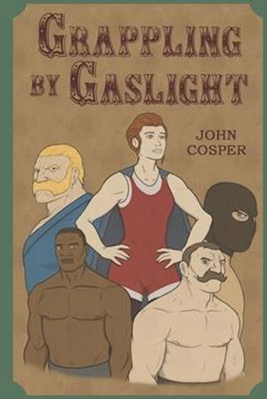 Grappling By Gaslight