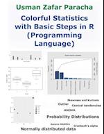 Colorful Statistics with Basic Steps in R (Programming Language)