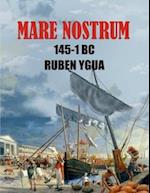 MARE NOSTRUM: 145-1 BC 