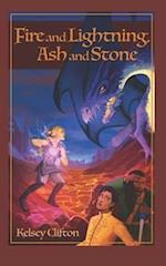 Fire and Lightning, Ash and Stone