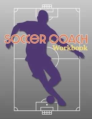 Soccer Coach Workbook