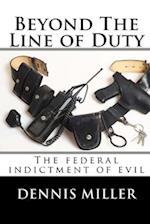 Beyond the line of duty