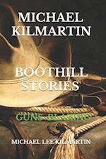 MICHAEL KILMARTIN BOOT HILL STORIES: GUNS BLAZING 