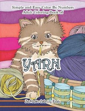 Simple and Easy Adult Color By Numbers Coloring Book of Yarn