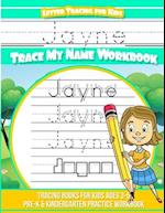 Jayne Letter Tracing for Kids Trace my Name Workbook