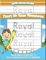 Royal Letter Tracing for Kids Trace my Name Workbook