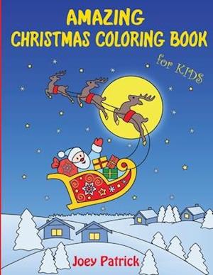 Amazing Christmas Coloring Book for Kids