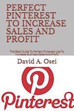 Perfect Pinterest to Increase Sales and Profit