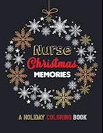 Nurse Christmas Memories - A Holiday Coloring Book