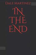 In the End