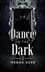 Dance in the Dark