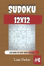 Sudoku 12x12 - 200 Hard to Very Hard Puzzles vol.6