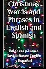 Christmas Words and Phrases in English and Spanish: Palabras y Frases Navideñas en Inglés y Español 